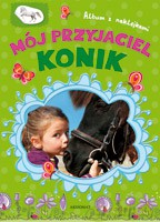 Album z naklejkami - Mój przyjaciel konik [KSIĄŻKA]