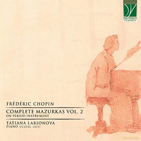 Tatiana Larionova: Chopin: Complete Mazurkas Vol. 2 (On Period Instrument) [CD]