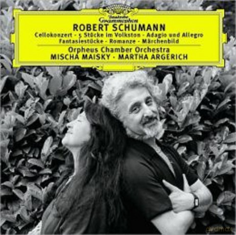 Argerich Maisky: Schumann: Cellokoncert [CD]