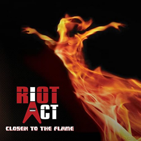 Riot Act: Closer To The Flame [2CD]