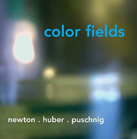 Newton-Huber-Puschnig: Color Fields [CD]