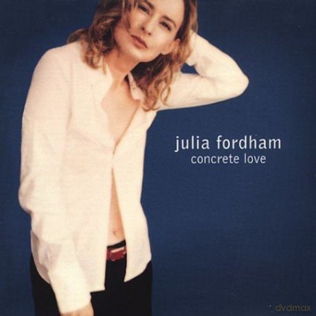 Julia Fordham: Concrete Love [CD]
