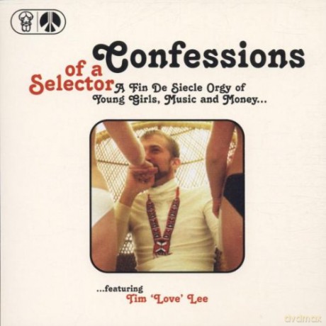 Tim 'Love' Lee: Confessions Of A Selector [CD]