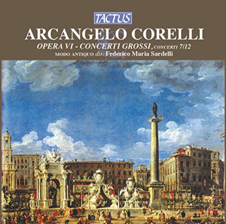 Arcangelo Corelli: Corelli - Concerti Grossi, Op 6 No 7-12 [CD]