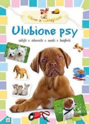 Album z naklejkami - Ulubione psy [KSIĄŻKA]