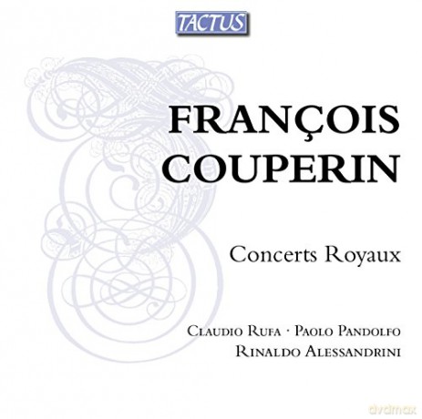 Rinaldo Alessandrini: Couperin: Concerts Royaux [CD]