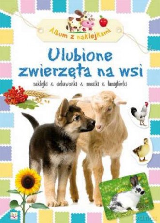 Album z naklejkami - Ulubione zwierzęta na wsi [KSIĄŻKA]