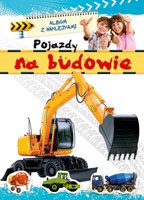 Album z naklejkami - Pojazdy na budowie [KSIĄŻKA]