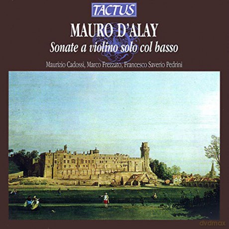 M. D'Alay: d'alay: Sonatas for Violin With Basso Continuo [CD]
