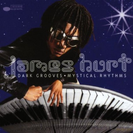 James Hurt: Dark Grooves Mystical Rhythms [CD]