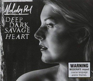 Melody Pool: Deep Dark Savage Heart [CD]