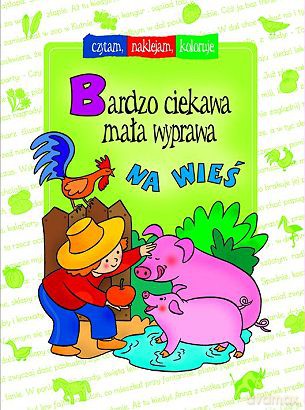 Bardzo ciekawa mała wyprawa na wieś [KSIĄŻKA]