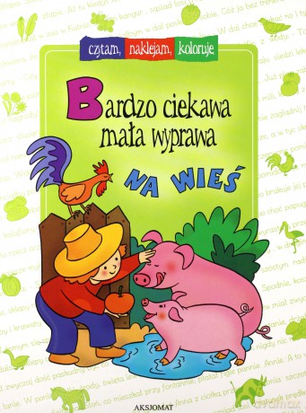 Bardzo ciekawa mała wyprawa na wieś [KSIĄŻKA]