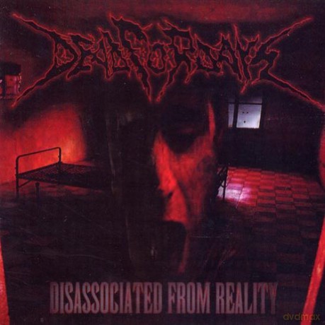 Dead For Days: Disassociated From Reality [CD]