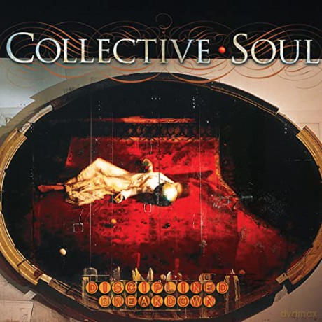 Collective Soul: Disciplined Breakdown [2CD]