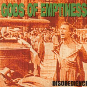 Gods of Emptiness: Disobedience [CD]
