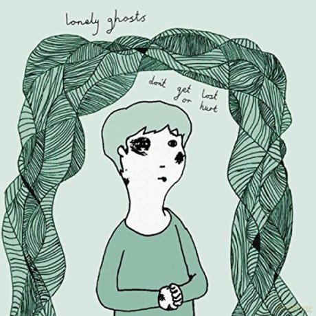 Lonely Ghosts: Don't Get Lost Or Hurt [CD]