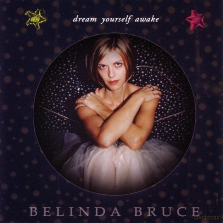 Belinda Bruce: Dream Yourself Awake [CD]