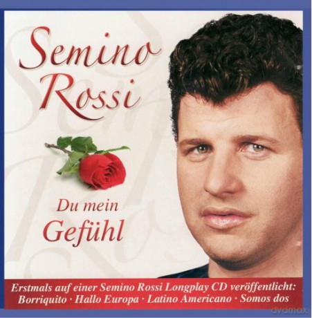 Semino Rossi: Du Mein GefHl [CD]