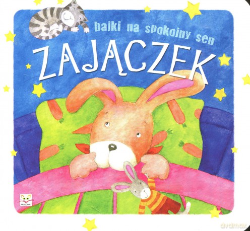 Bajki na spokojny sen - Zajączek [KSIĄŻKA]