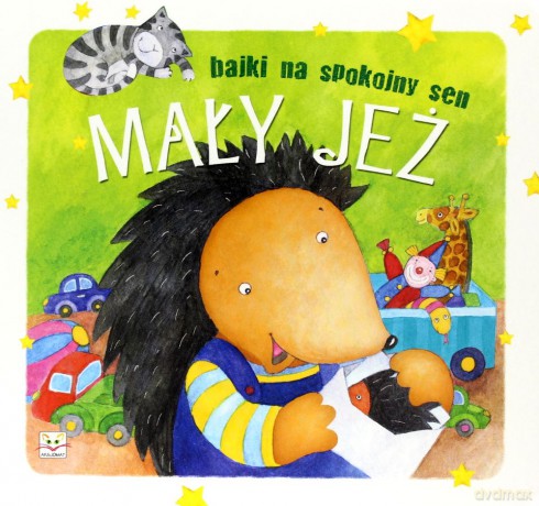 Bajki na spokojny sen - Mały Jeż [KSIĄŻKA]