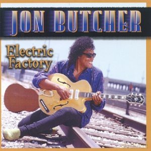 Jon Butcher: Electric Factory [CD]