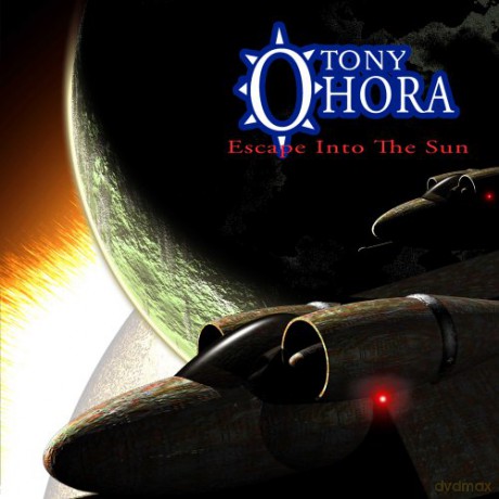Tony O'Hora: Escape Into the Sun [CD]