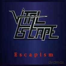 Vital Escape: Escapism [CD]