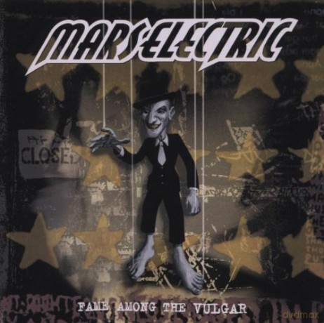 Mars Electric: Fame Among The Vulgar [CD]