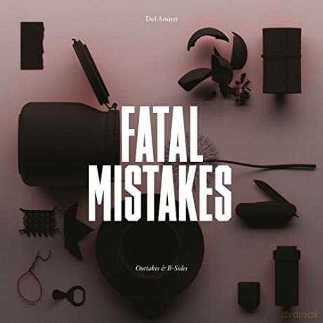 Del Amitri: Fatal Mistakes: Outtakes & B-Sides [CD]