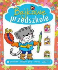 Bajkowe przedszkole cz. 2 [KSIĄŻKA]