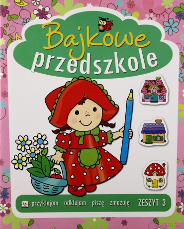 Bajkowe przedszkole cz. 3  [KSIĄŻKA]