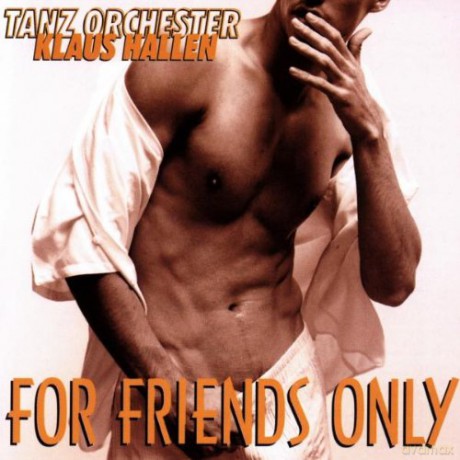 Kla Hallen Tanzorchester: For Friends Only [CD]