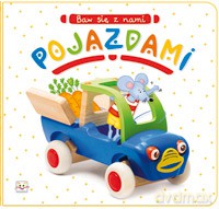 Baw się z nami pojazdami [KSIĄŻKA]
