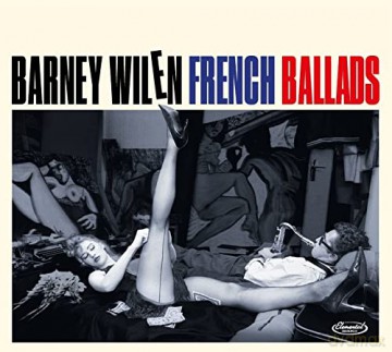 Barney Wilen: French Ballads [CD]