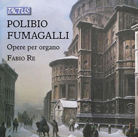Fabio Re: Fumagalli:opere Per Organo [CD]