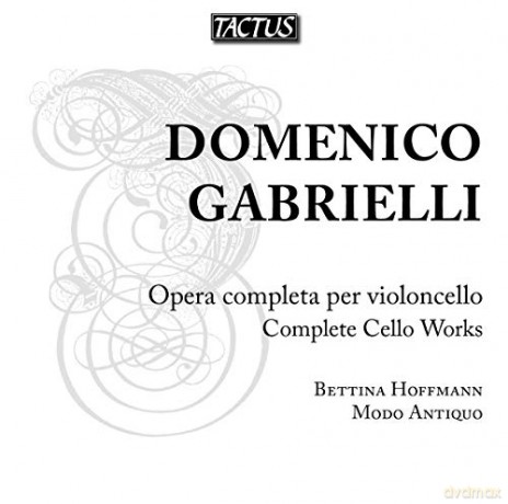 G. Domenico: Gabrielli: Complete Cello Works [CD]