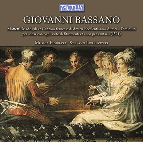 G. Bassano: Giovanni Bassano: Motetti, Madrigali Et Canzoni Francese... [CD]
