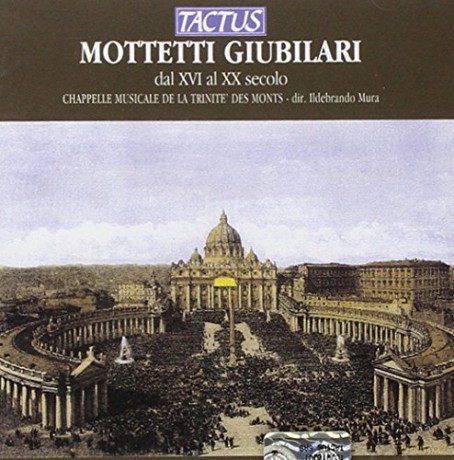 Chapelle Musicale: Giubilari: Motets C16th [CD]