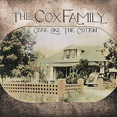 Cox Family The: Gone Like the Cotton [CD]