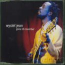 Wyclef Jean: Gone Till November [CD]