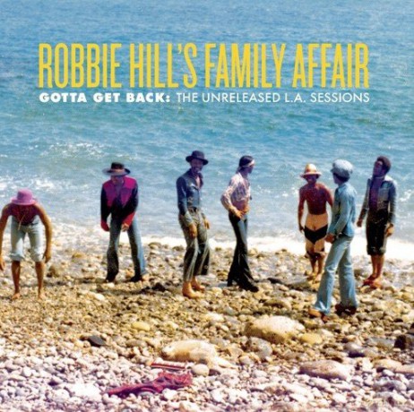 Robbie Hill's Family Affair: Gotta Get Back: The Unreleased L.A. Sessions - Black Friday [CD]