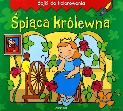 Bajki do kolorowania - Śpiąca Królewna [KSIĄŻKA]