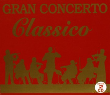 Gran Concerto Classico [2CD]