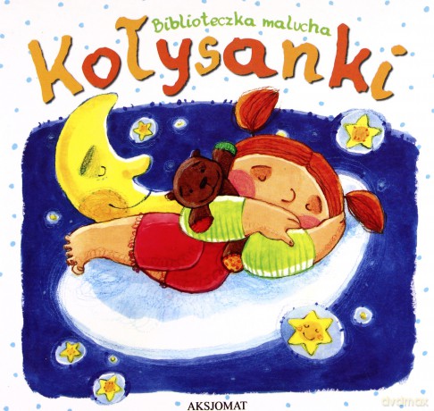 Biblioteczka malucha - Kołysanki [KSIĄŻKA]