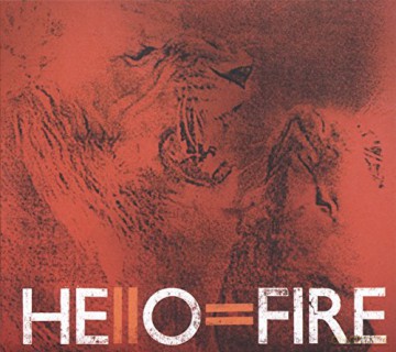 Hello=Fire: Hello - Fire [CD]