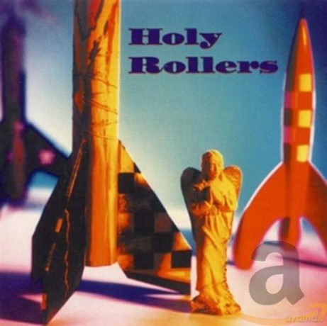 The Holy Rollers: Holy Rollers [CD]