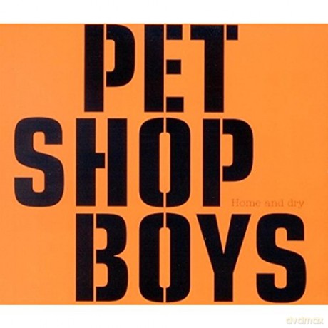 Pet Shop Boys: Home And Dry [CD]