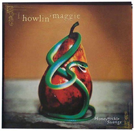 Howlin' Maggie: Honeysuckle Strange [CD]