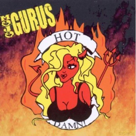 Mojo Gurus: Hot Damn [CD]